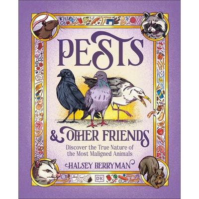 Pests & Other Friends, Gebundene Ausgabe von Halsey Berryman, Dorling Kindersley