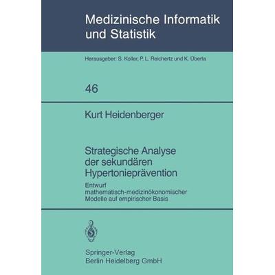 Strategische Analyse der sekundären Hypertonieprävention, Taschenbuch von K. Heidenberger, Springer Berlin, 978-3-540-12714-7