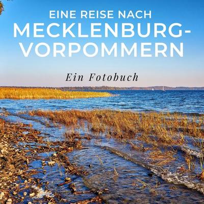 Eine Reise nach Mecklenburg-Vorpommern, Taschenbuch von Tania Sardi, 27amigos, 978-3-7505-1467-6