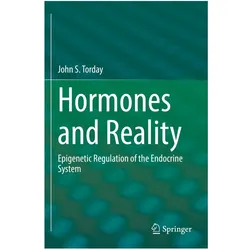 Hormones and Reality, Fachbücher von John S. Torday