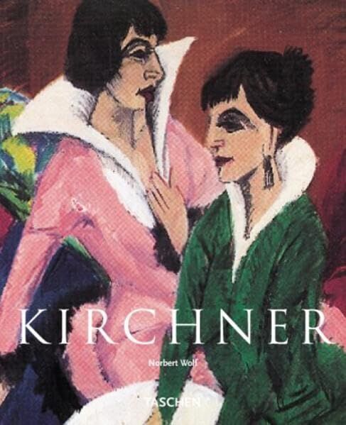 Norbert Wolf - Kirchner.: 1880-1938. Am Abgrund der Zeit - Preis vom 15.10.2026 23:06:25 h