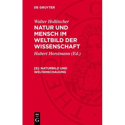 Naturbild und Weltanschauung, Gebundene Ausgabe von Walter Hollitscher, De Gruyter, 978-3-11-271938-1