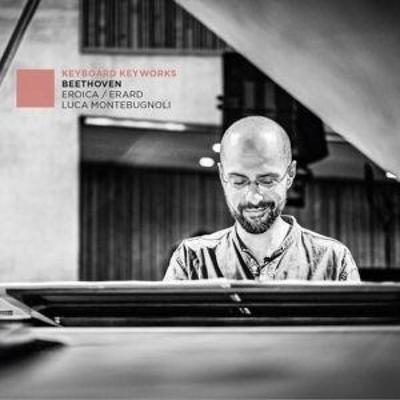 Erard/Eroica - Werke arr. für Tasteninstrumente - Luca Montebugnoli, CD