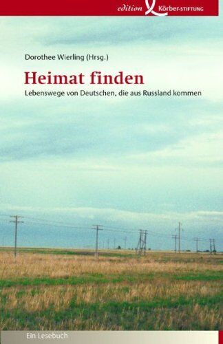 Dorothee Wierling - Heimat finden: Lebenswege von Deutschen, die aus Russland kommen - Preis vom 14.10.2026 23:07:16 h