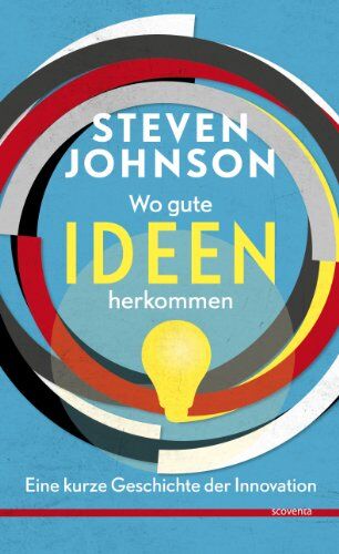 Steven Johnson - Wo gute Ideen herkommen: Eine kurze Geschichte der Innovation - Preis vom 09.10.2026 07:28:09 h