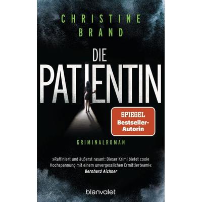 Die Patientin, Taschenbuch von Christine Brand, Blanvalet