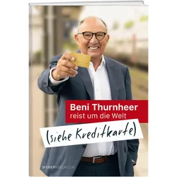 (siehe Kreditkarte), Ratgeber von Beni Thurnheer