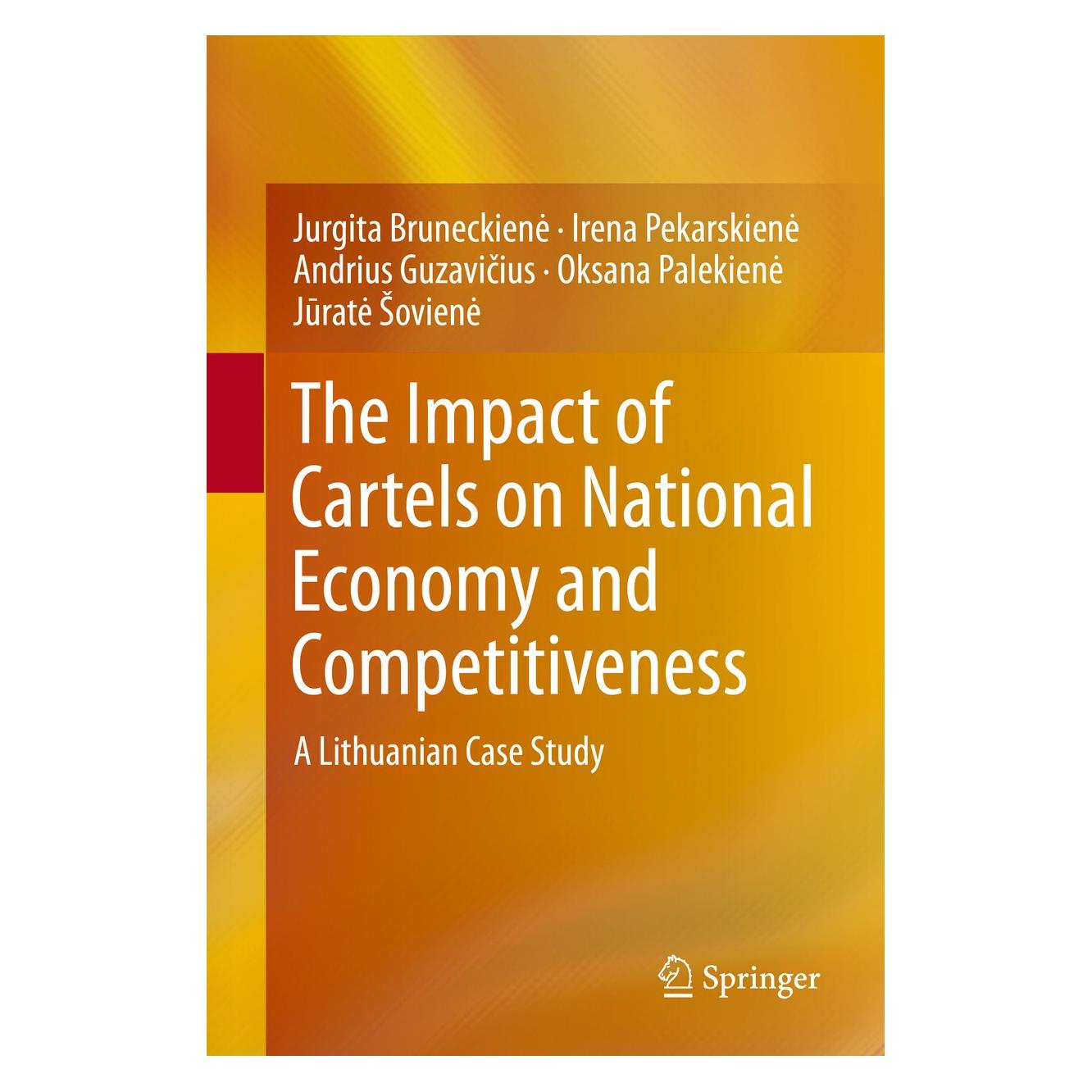 Springer Bruneckiene:The Impact of Cartels on Na (9783319172866)