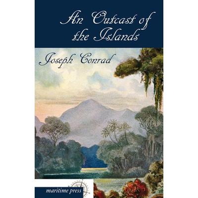 An Outcast of the Islands, Taschenbuch von Joseph Conrad, Maritimepress, 978-3-95427-316-4
