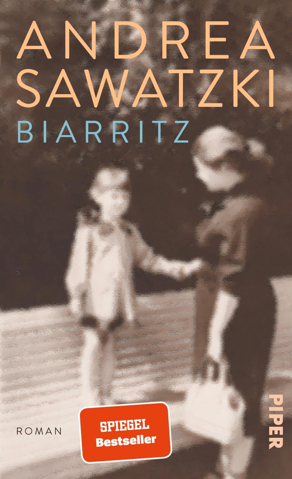 Andrea Sawatzki - Biarritz: Roman Nach dem SPIEGEL-Bestseller Brunnenstraße ein Mutter-Tochter-Roman - Preis vom 05.10.2026 03:47:11 h