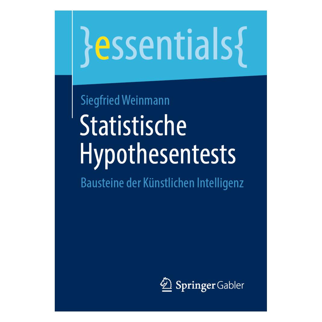 Springer Statistische Hypothesentests (Deutsch, Siegfried Weinmann, 2020) (56141218)
