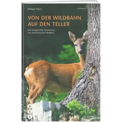 Von der Wildbahn auf den Teller, Ratgeber von Philippe Volery