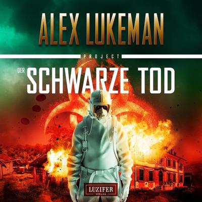 DER SCHWARZE TOD (Project 9) - Alex Lukeman, Audio, 9783958356962