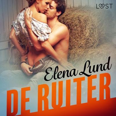 De ruiter - erotisch verhaal - Elena Lund, Audio, 9788726300185