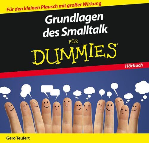 Gero Teufert - Grundlagen des Smalltalk für Dummies Das Hörbuch (Fur Dummies) - Preis vom 02.10.2026 23:42:20 h
