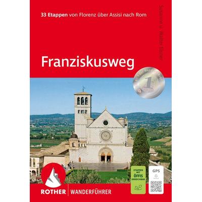ROTHER Wanderführer Franziskusweg, Taschenbuch von Susanne Elsner,Walter Elsner, Rother Bergverlag, 978-3-7633-1414-0
