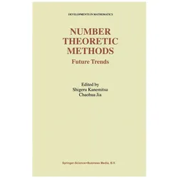 Number Theoretic Methods, Fachbücher von Shigeru Kanemitsu, Chaohua Jia