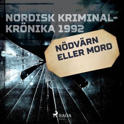 Nödvärn eller mord - , Audio, 9788726722017