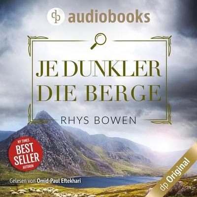 Je dunkler die Berge - Ein Wales-Krimi - Rhys Bowen, Audio, 9783986377403