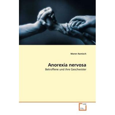Ramisch, M: Anorexia nervosa, Taschenbuch von Maren Ramisch, VDM, 978-3-639-36490-3