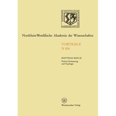 Positive Krümmung und Topologie, Taschenbuch von Matthias Kreck, VS Verlag für Sozialwissenschaften, 978-3-531-08404-6