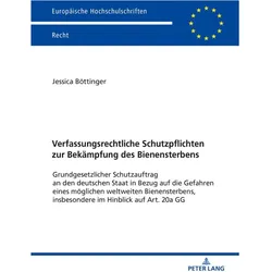 Verfassungsrechtliche Schutzpflichten zur Bekämpfung des Bienensterbens, Fachbücher von Jessica Böttinger, Jessica, Böttinger