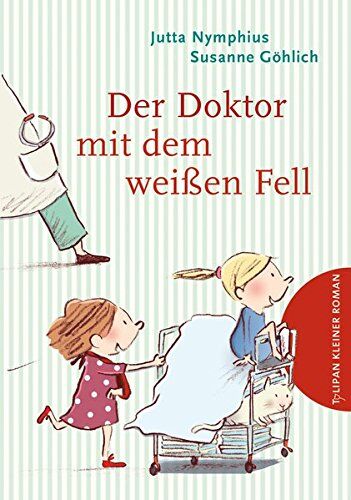 Jutta Nymphius - Der Doktor mit dem weißen Fell (Tulipan Kleiner Roman) - Preis vom 13.10.2026 11:25:28 h