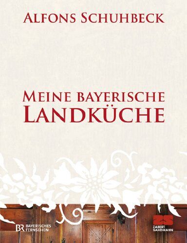 Alfons Schuhbeck - Meine bayerische Landküche - Preis vom 09.10.2026 07:28:09 h