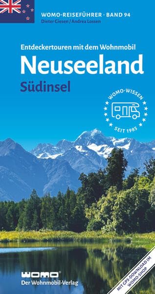Dieter Giesen - Entdeckertouren mit dem Wohnmobil Neuseeland: Südinsel (Womo-Reihe, Band 94) - Preis vom 12.10.2026 11:37:12 h