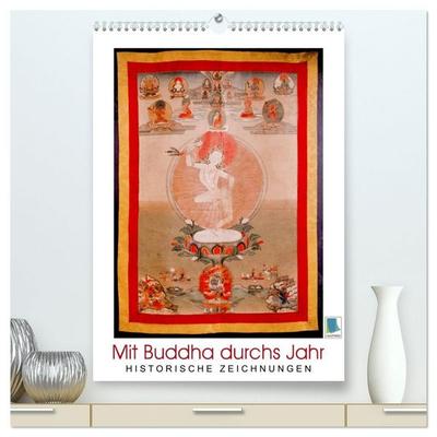 Mit Buddha durchs Jahr: historische Zeichnungen (hochwertiger Premium Wandkalender 2027 DIN A2 hoch), Kunstdruck in Hochglanz