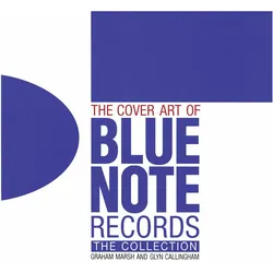 The Cover Art of Blue Note Records, Sachbücher von Graham Marsh, Graham Callingham Marsh, Graham Marsh Glyn Callingham