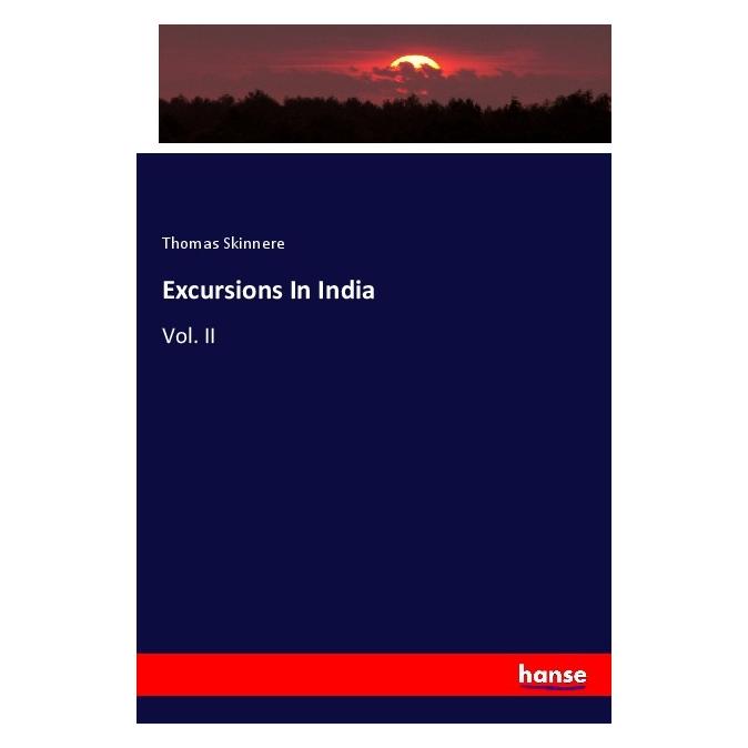 Hansebooks Excursions In India (Deutsch, Softcover, Thomas Skinnere) (56163873)