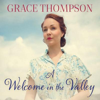 A Welcome in the Valley - Grace Thompson, Audio, 9781399129923