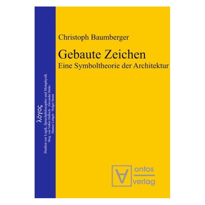 De Gruyter Gebaute Zeichen (Deutsch, Hardcover, Christoph Baumberger) (9202576)