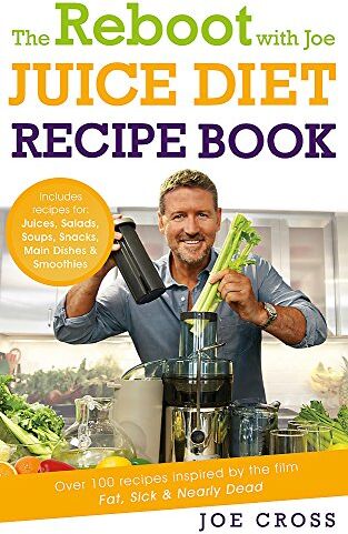 Joe Cross - The Reboot with Joe Juice Diet Recipe Book: Over 100 recipes inspired by the film 'Fat, Sick & Nearly Dead' - Preis vom 10.10.2026 11:48:34 h