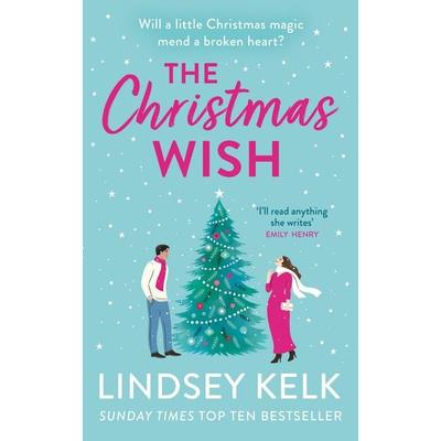 The Christmas Wish, Taschenbuch von Lindsey Kelk, HarperCollins, 978-0-00-840783-4