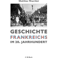 Geschichte Frankreichs im 20. Jahrhundert, Sachbücher von Matthias Waechter