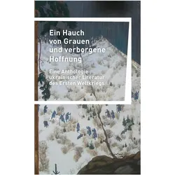 Ein Hauch von Grauen und verborgene Hoffnung, Belletristik von Alexander Kratochvil, Claudia Dathe, Beatrix Kersten, Lydia Nagel, Kati Brunner
