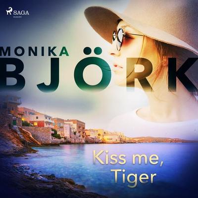 Kiss me, Tiger - Monika Björk, Audio, 9788726148879