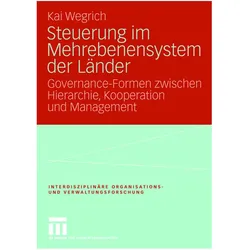 Steuerung im Mehrebenensystem der Länder, Fachbücher von Kai Wegrich