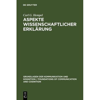 Aspekte wissenschaftlicher Erklärung, Gebundene Ausgabe von Carl G. Hempel, De Gruyter, 978-3-11-004630-4