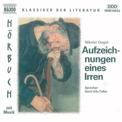 Aufzeichnungen eines Irren - Nikolai Wassiljewitsch Gogol, Audio, 4056198002216