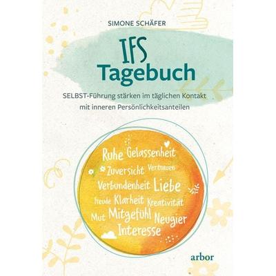 IFS Tagebuch, Taschenbuch von Simone Schäfer, Arbor, 978-3-86781-425-6