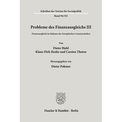 Probleme des Finanzausgleichs III., Taschenbuch von , Duncker & Humblot, 978-3-428-04904-2