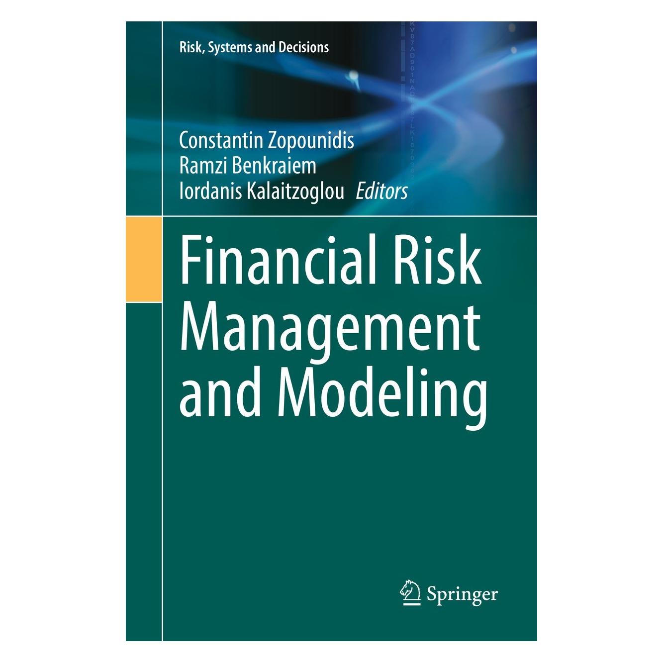 Springer Financial Risk Management and Modeling (Englisch, Hardcover, Constantin Zopounidis, Iordanis Kalaitzoglou, Ramzi Benkraiem) (9783030666903)