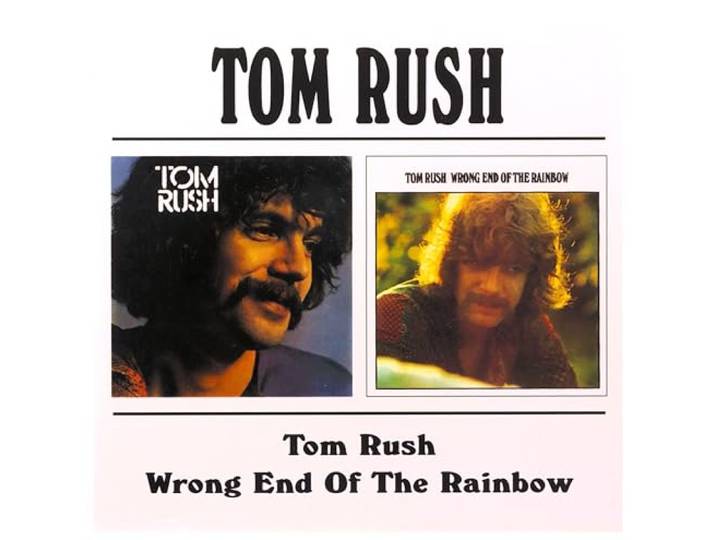 Tom Rush - Tom Rush/Wrong End Of The