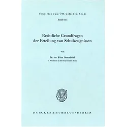 Rechtliche Grundfragen der Erteilung von Schulzeugnissen., Fachbücher von Fritz Ossenbühl