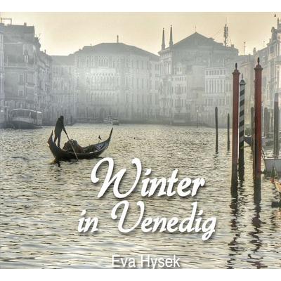 Winter in Venedig, Taschenbuch von Eva Hysek, Buchschmiede, 978-3-99084-328-4