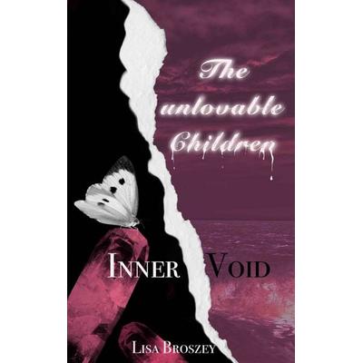 The unlovable children, Taschenbuch von Lisa Broszey, BoD – Books on Demand, 978-3-7519-2437-5