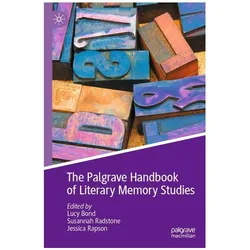 The Palgrave Handbook of Literary Memory Studies, Fachbücher von Lucy Bond, Jessica Rapson, Susannah Radstone
